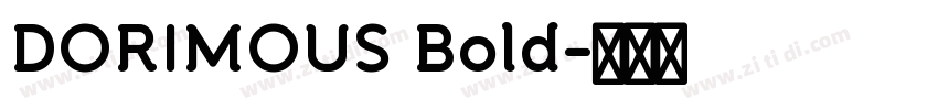 DORIMOUS Bold字体转换